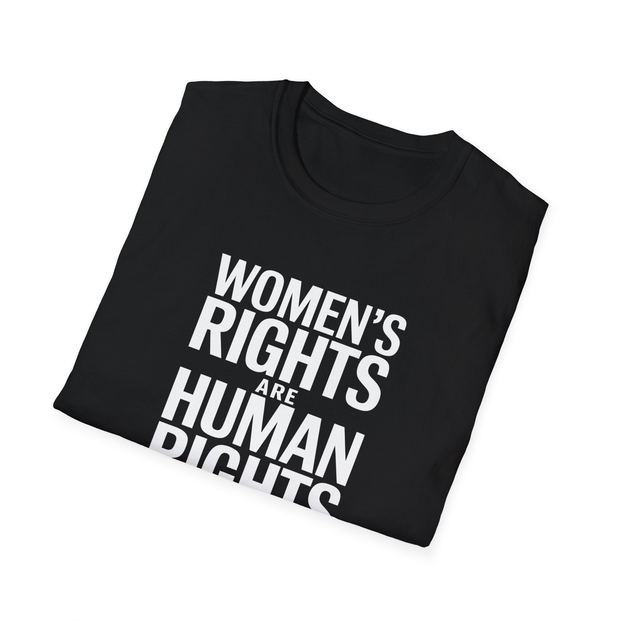 Women’s Rights Are Human Rights Feminism - Unisex Softstyle Feminist T-Shirt