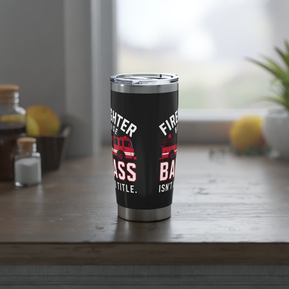 Firefighter Vagabond 20oz Tumbler | Firefighter Gifts | Firefighter Because Badass Isn't A Job Title Travel Mug