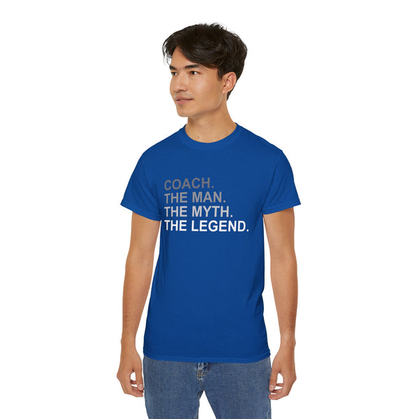Coach The Man The Myth The Legend Shirt | Coach T Shirt | Unisex Ultra Cotton Coach Shirt