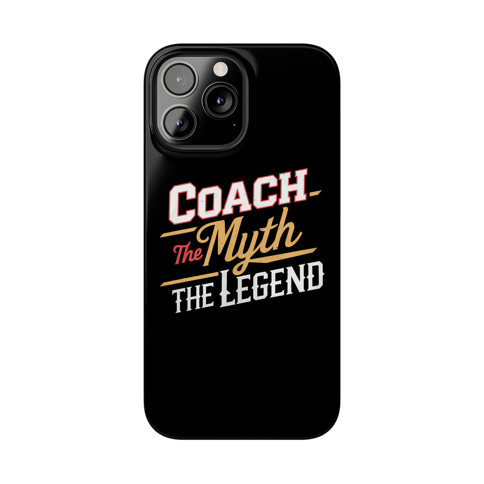 Coach The Myth The Legend Slim iPhone Cases | Cool Coach Gift iPhone Case