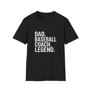 Dad Baseball Coach Legend Gift T-Shirt Dad Baseball Coach Legend Gift T-Shirt