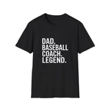 Dad Baseball Coach Legend Gift T-Shirt Dad Baseball Coach Legend Gift T-Shirt