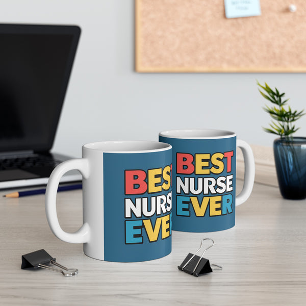 Best Nurse Ever Mug | Nurse Gift | Nurse Coffee Mug | Nurse Gift Ideas Mug 11oz