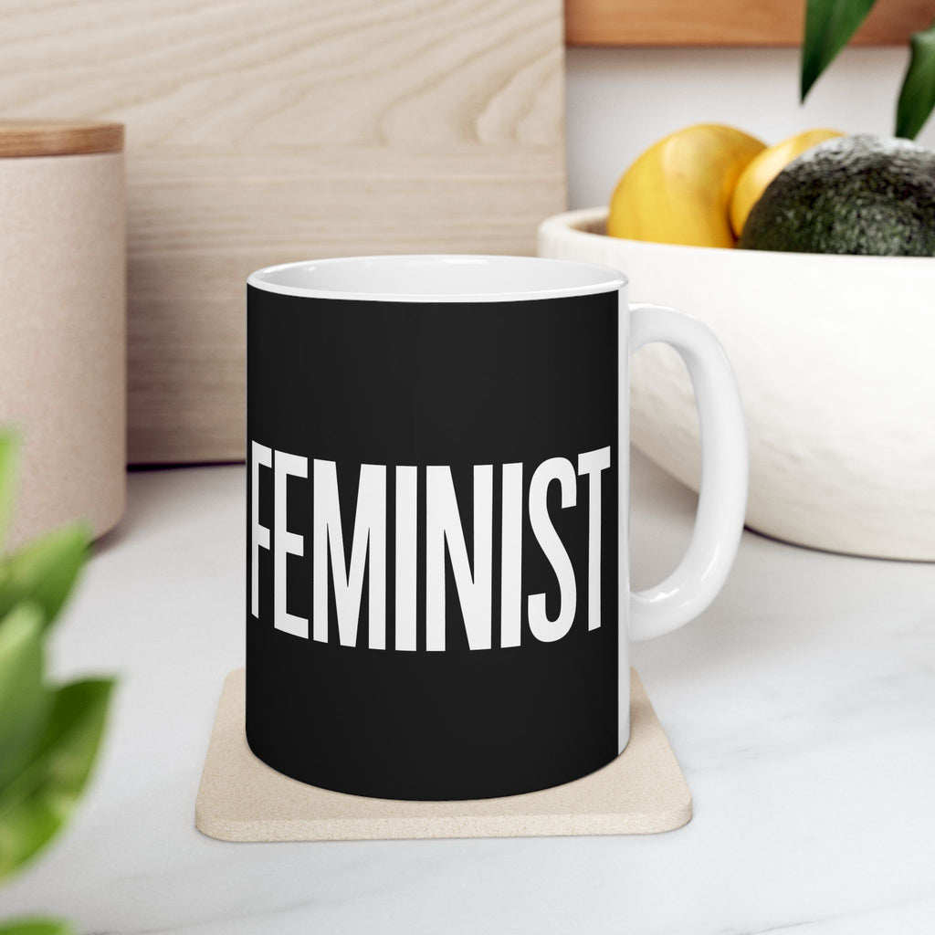 Feminist Ceramic Mug | Feminist Gift Mug (11oz)