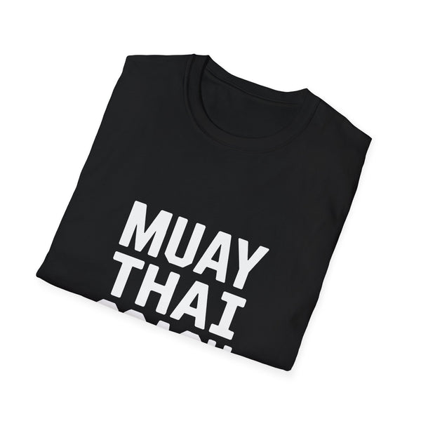Muay Thai Coach Unisex T-Shirt - Thai Boxing Coach