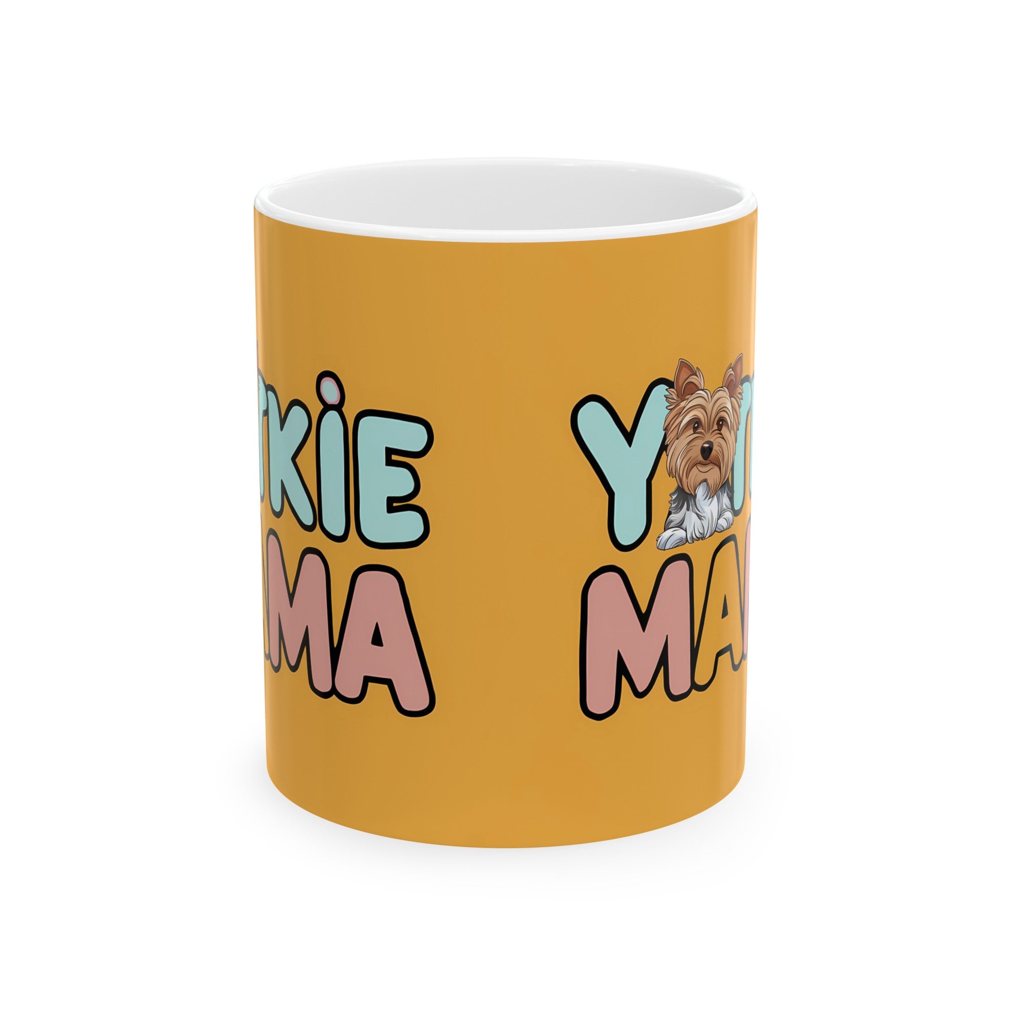 Yorkie Mama Mug Yorkshire Terrier 2 | Yorkshire Terrier Gift | Yorkshire Terrier Coffee Mug | Yorkshire Terrier Gift Ideas Mug 11oz