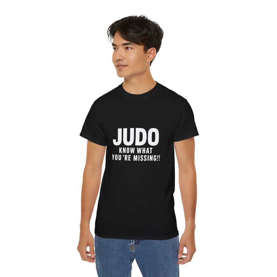 Judo Know What You're Missing Judo Shirt | Judo Gift | Judo Merchandise | Judo Gifts | Judo Presents Unisex T-Shirt 2