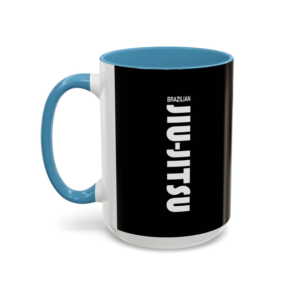 Brazilian Jiu Jitsu Slogan | BJJ Accent Coffee Mug