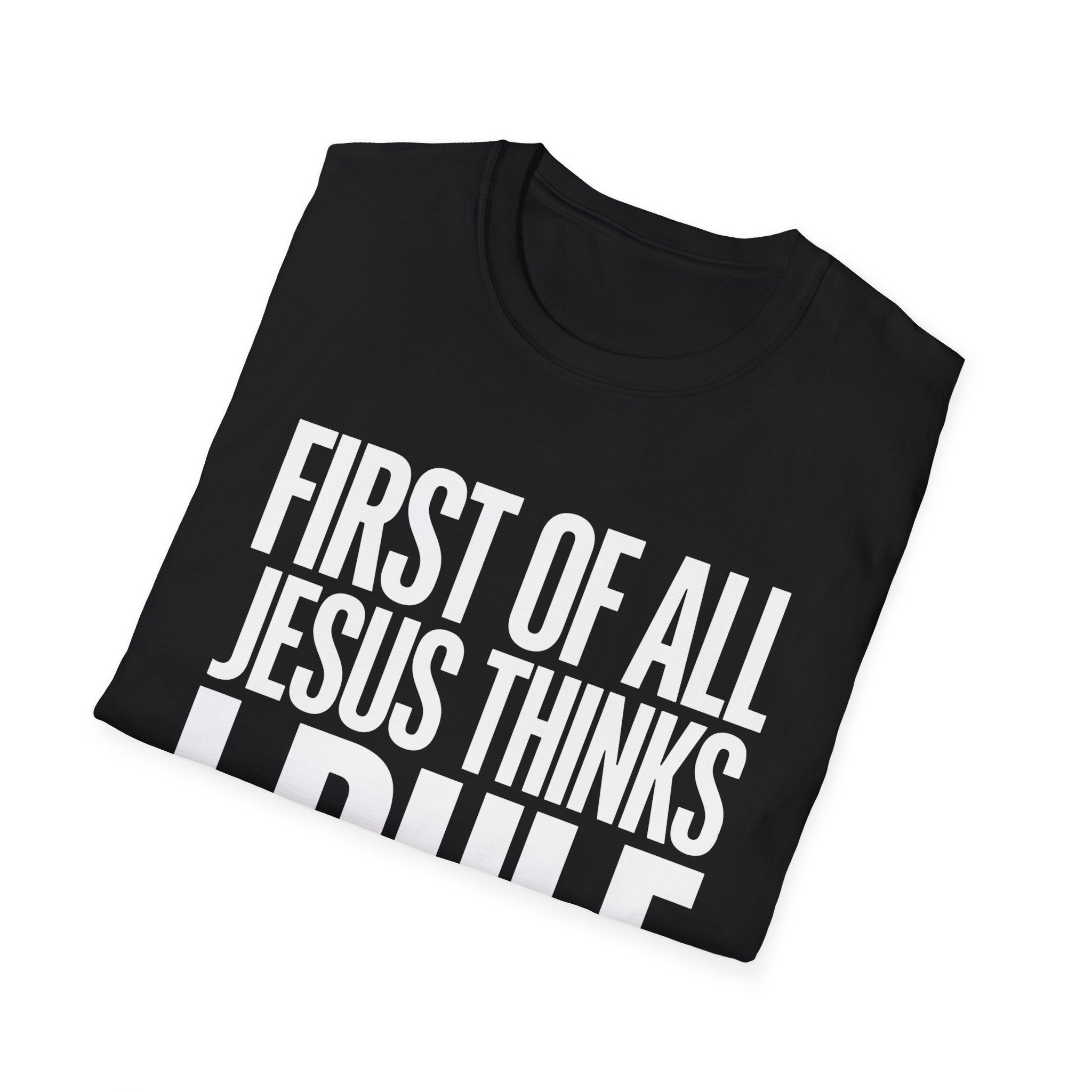 Jesus Thinks I Rule T-Shirt — Christian Faith Graphic Tee