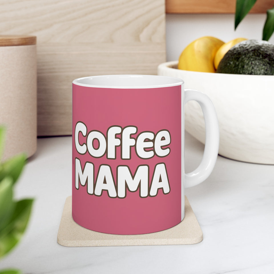 Coffee Mama Mug | Mom Gift | Mother Coffee Mug | Mom Gift Ideas Mug 11oz 2
