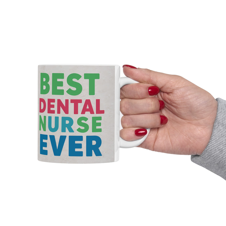 Best Dental Nurse Ever Mug | Dental Nurse Gift | Dental Nurse Coffee Mug | Dental Nurse Gift Ideas Mug 11oz