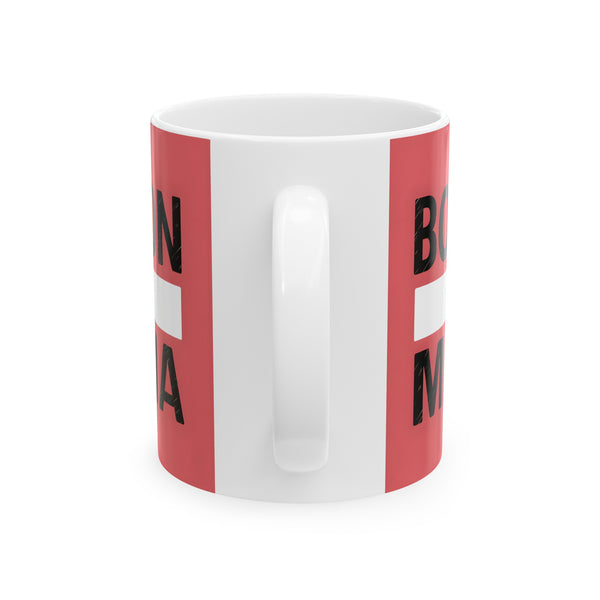 Boston Mama Boston Terrier Mug 3 | Boston Terrier Gifts | Gifts For Boston Terrier Mug 11oz