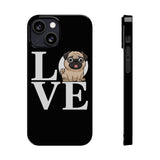 Love Pugs Slim iPhone Case | Cute Pug iPhone Case Love Pugs Slim iPhone Case | Cute Pug iPhone Case