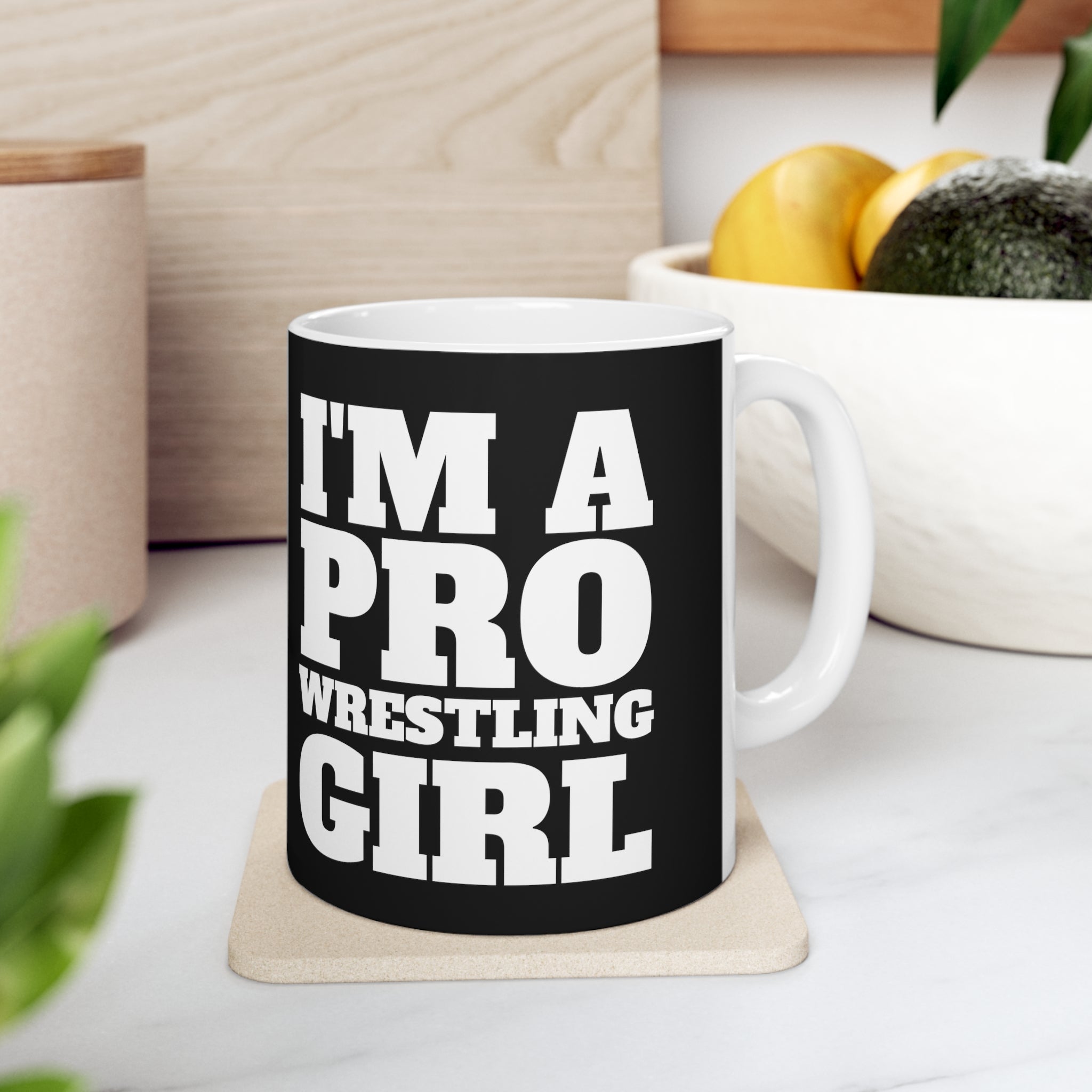 I'm A Pro Wrestling Girl Mug | Pro Wrestling Gift | Pro Wrestling Coffee Mug | Pro Wrestling Presents Mug 11oz