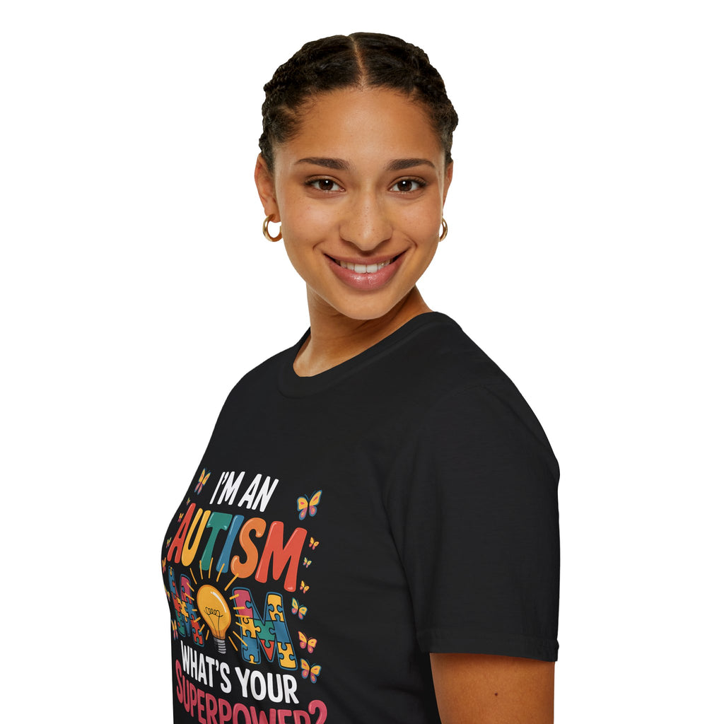 I'm An Autism Mom, What's Your Superpower Autism T-Shirt