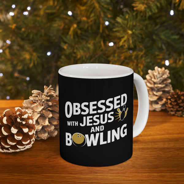 Obsessed With Jesus And Bowling Ceramic Mug | Love Faith In Jesus Gifts (11oz)