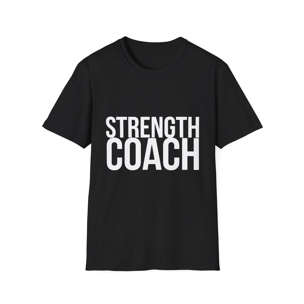 Strength Coach Gym Shirt | Strength Coach Gift | Unisex Fitness Strength Coach Present T Shirt