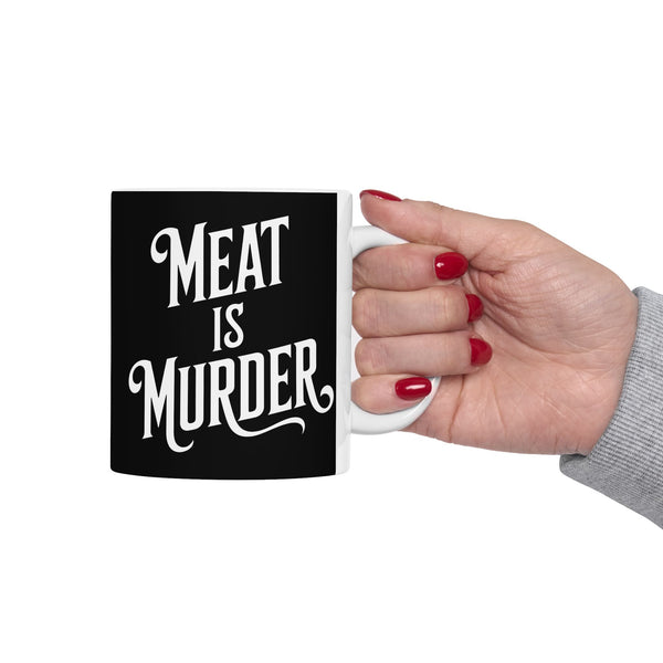 Vegan - Meat Is Murder 11oz/15oz 2 Ceramic Mug