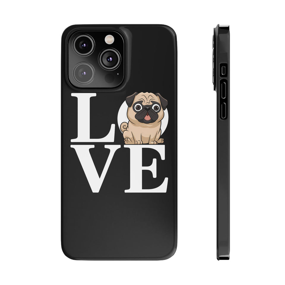 Love Pugs Slim iPhone Case | Cute Pug iPhone Case