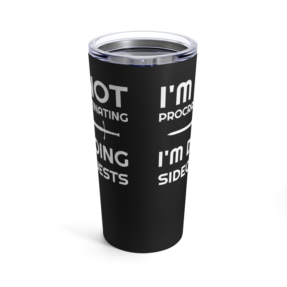 I'm Not Procrastinating I'm Doing Side Quests Mug | Fantasy RPG Gift | Role Playing Game Tumbler 20oz