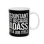 Accountant Because Badass Isn't A Job Title Mug | Accountant Coffee Mug | Accountant Coffee Mug 11oz