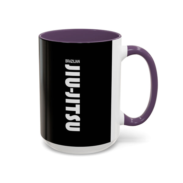 Brazilian Jiu Jitsu Slogan | BJJ Accent Coffee Mug