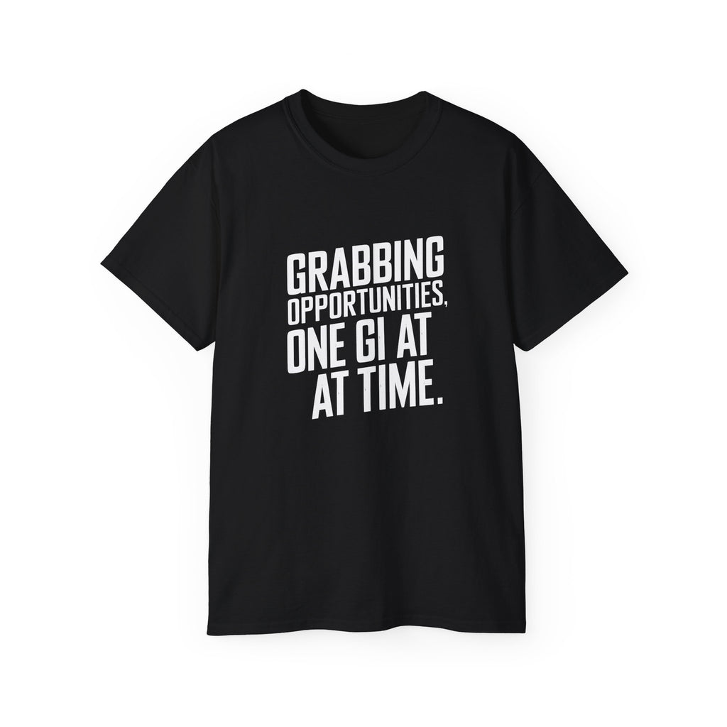Grabbing Opportunities, One Gi At A Time Judo Shirt | Judo Gift | Judo Merchandise | Judo Gifts | Judo Presents Unisex T-Shirt