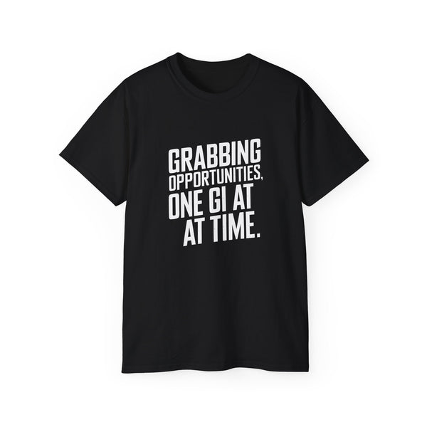 Grabbing Opportunities, One Gi At A Time Judo Shirt | Judo Gift | Judo Merchandise | Judo Gifts | Judo Presents Unisex T-Shirt