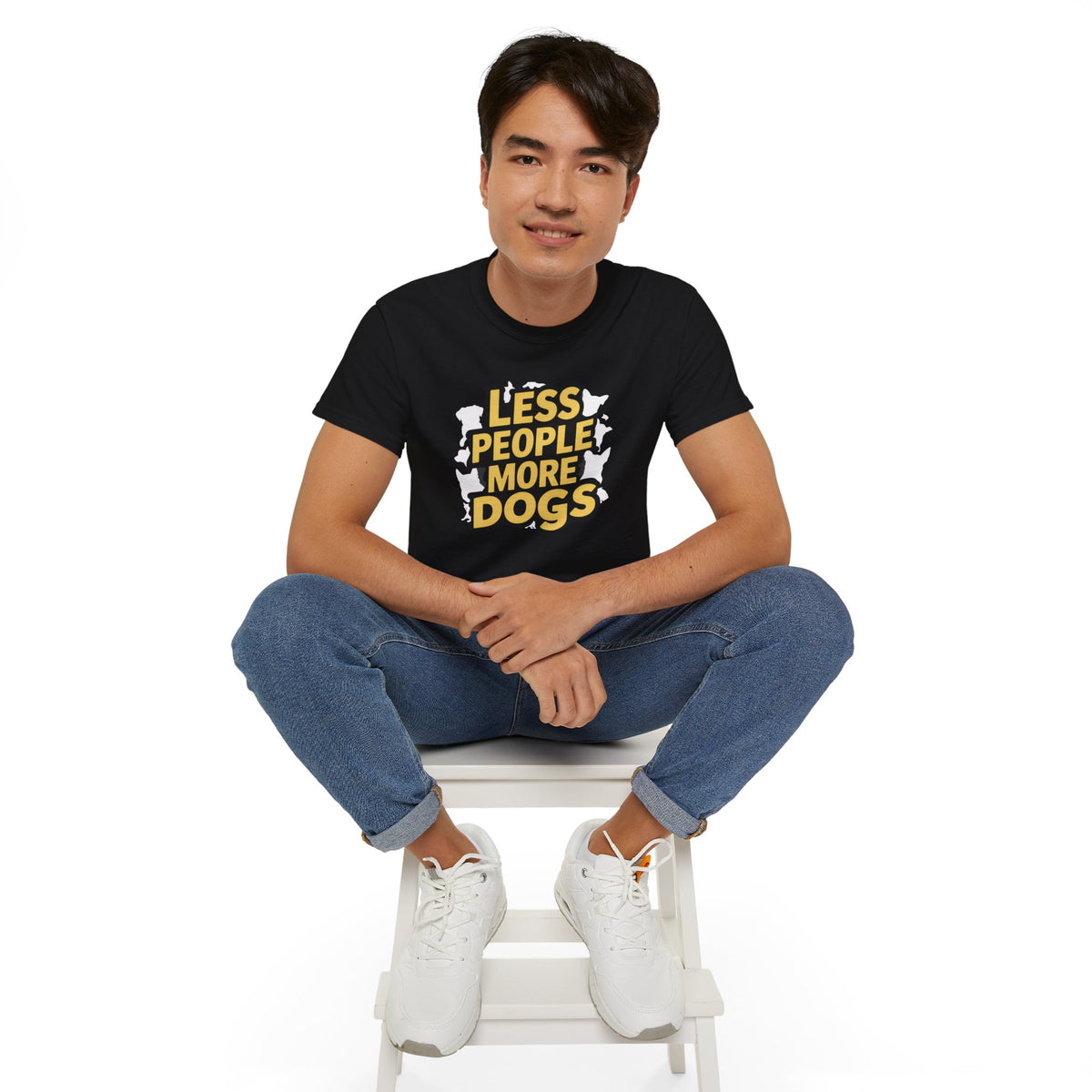 Less People More Dogs Shirt | Dog Gift | Dog Merchandise | Dog Gifts | Dog Presents Unisex Dog Shirts