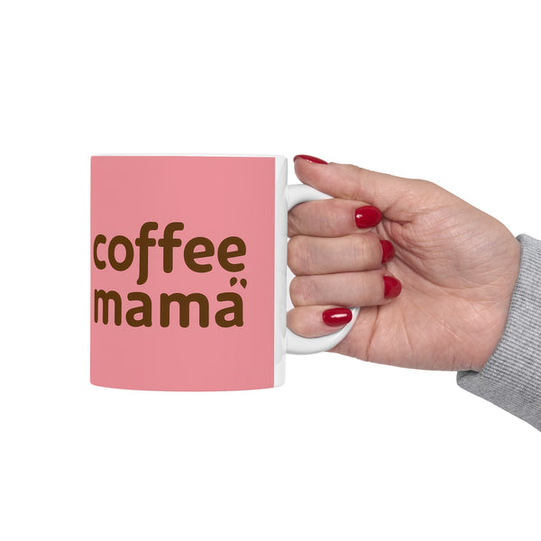 Coffee Mama Mug | Mom Gift | Mother Coffee Mug | Mom Gift Ideas Mug 11oz 4
