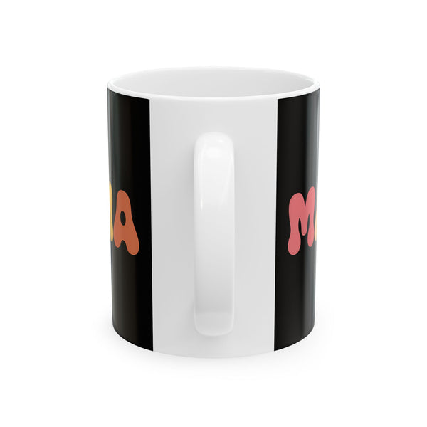 Womens Mama Mug | Birthday Mom Merchandise | Mothers Day Gifts Ceramic Mug 11oz - 2