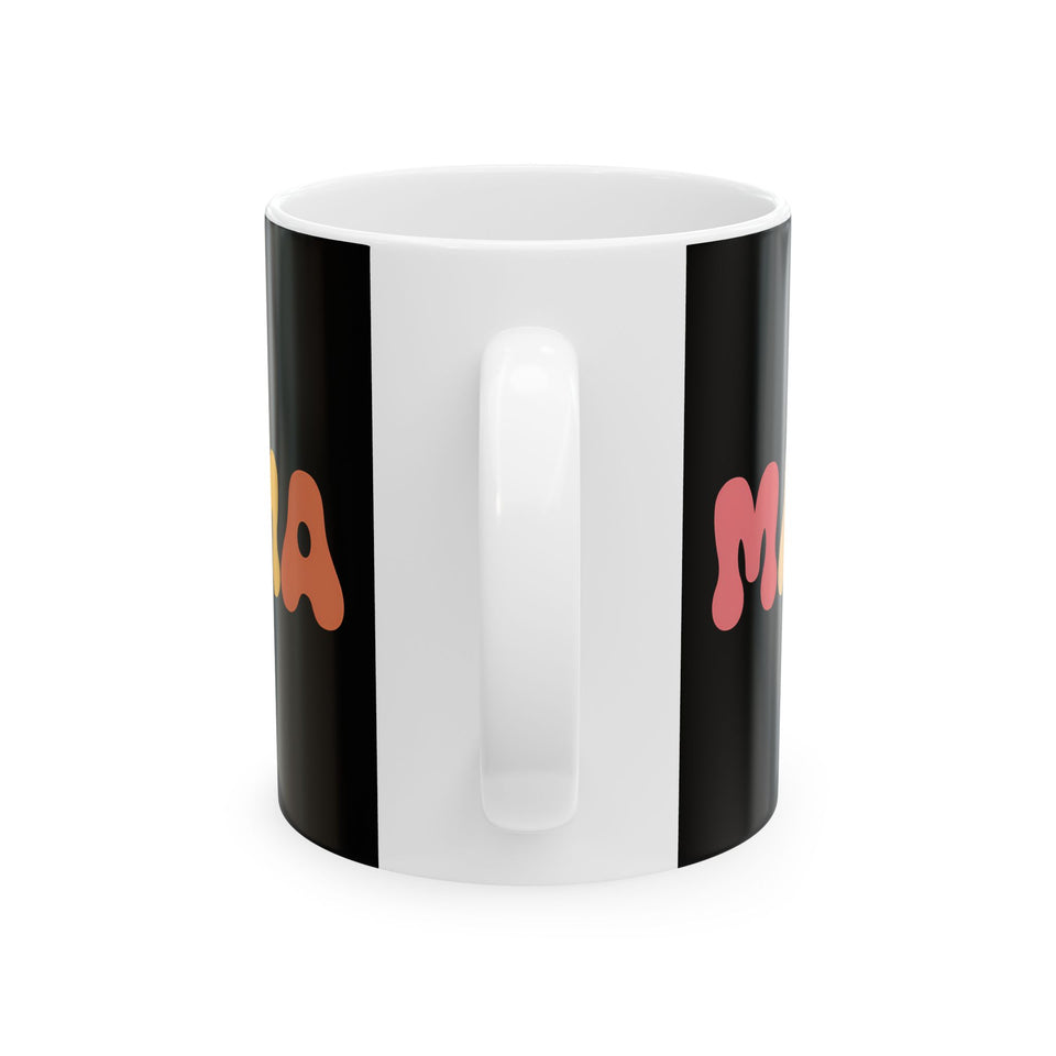 Womens Mama Mug | Birthday Mom Merchandise | Mothers Day Gifts Ceramic Mug 11oz - 2