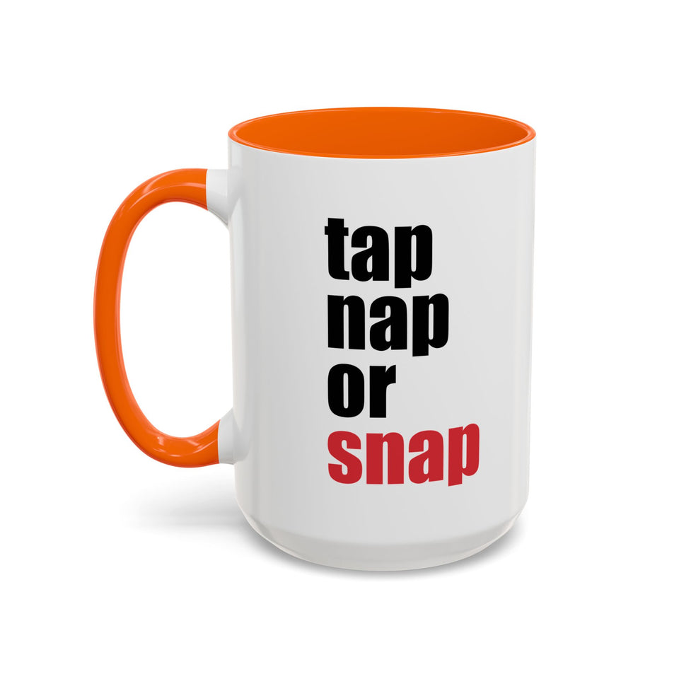 Brazilian Jiu Jitsu Tap Nap Or Snap | BJJ Accent Coffee Mug