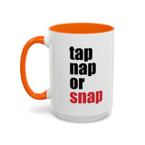 Brazilian Jiu Jitsu Tap Nap Or Snap | BJJ Accent Coffee Mug Brazilian Jiu Jitsu Tap Nap Or Snap | BJJ Accent Coffee Mug