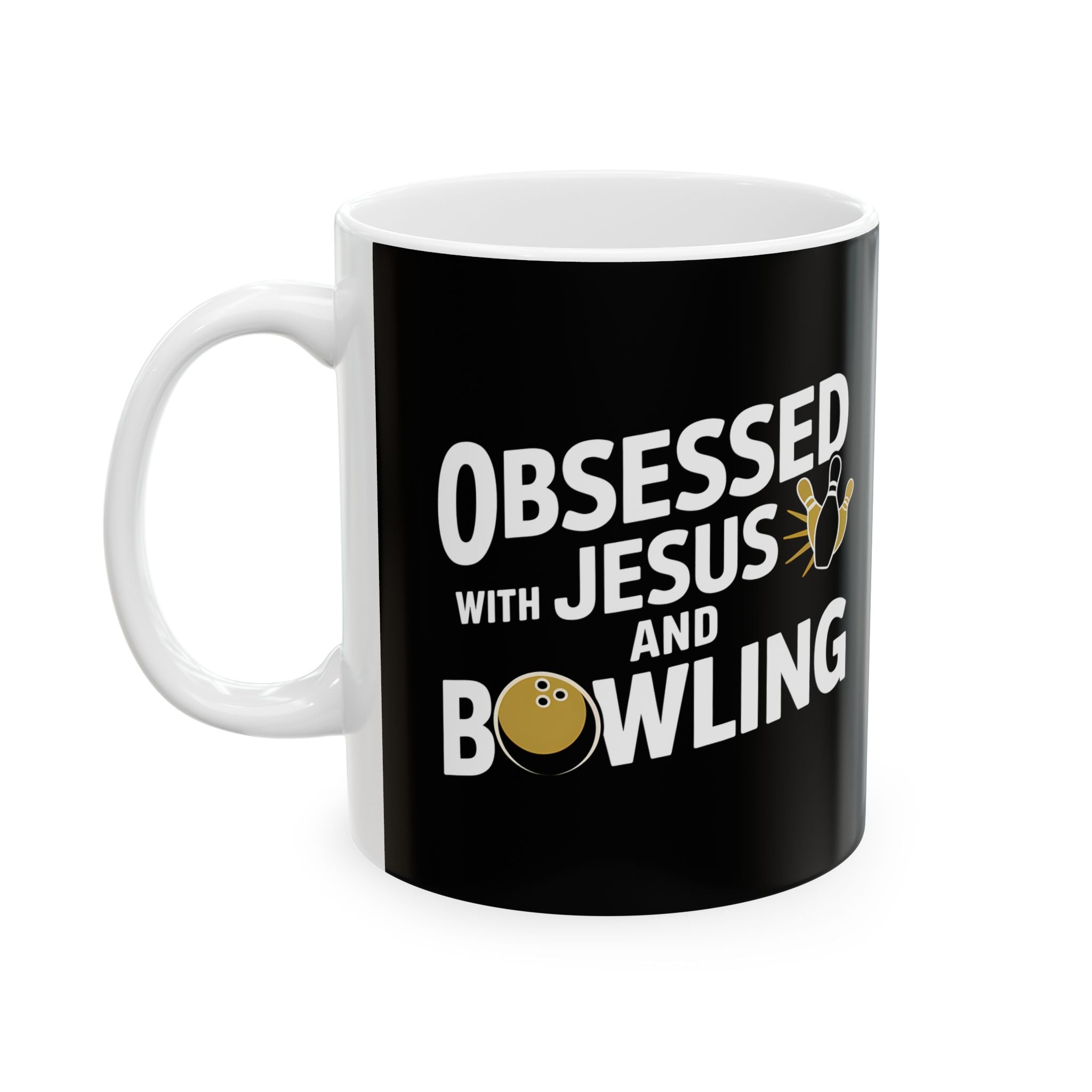 Obsessed With Jesus And Bowling Ceramic Mug | Love Faith In Jesus Gifts (11oz)