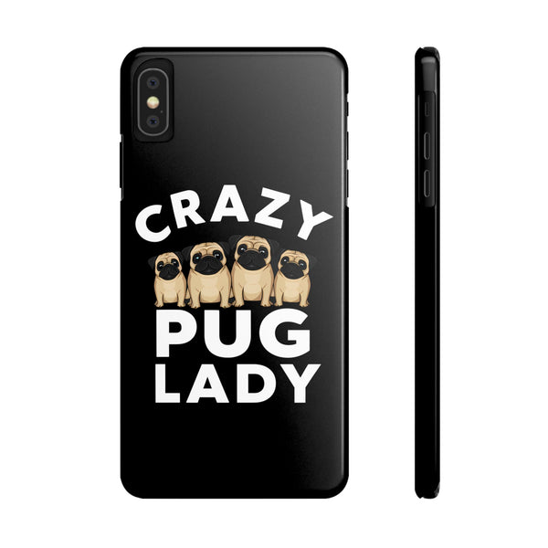 Premium Crazy Pug Lady iPhone Case | Cute Pug Gifts Slim Phone Cases