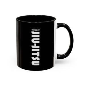 Brazilian Jiu Jitsu Slogan | BJJ Accent Coffee Mug