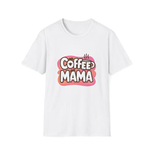 Coffee Mama Shirt | Mom Gift | Mother Present | Coffee Lover Unisex Softstyle T-Shirt Coffee Mama Shirt | Mom Gift | Mother Present | Coffee Lover Unisex Softstyle T-Shirt