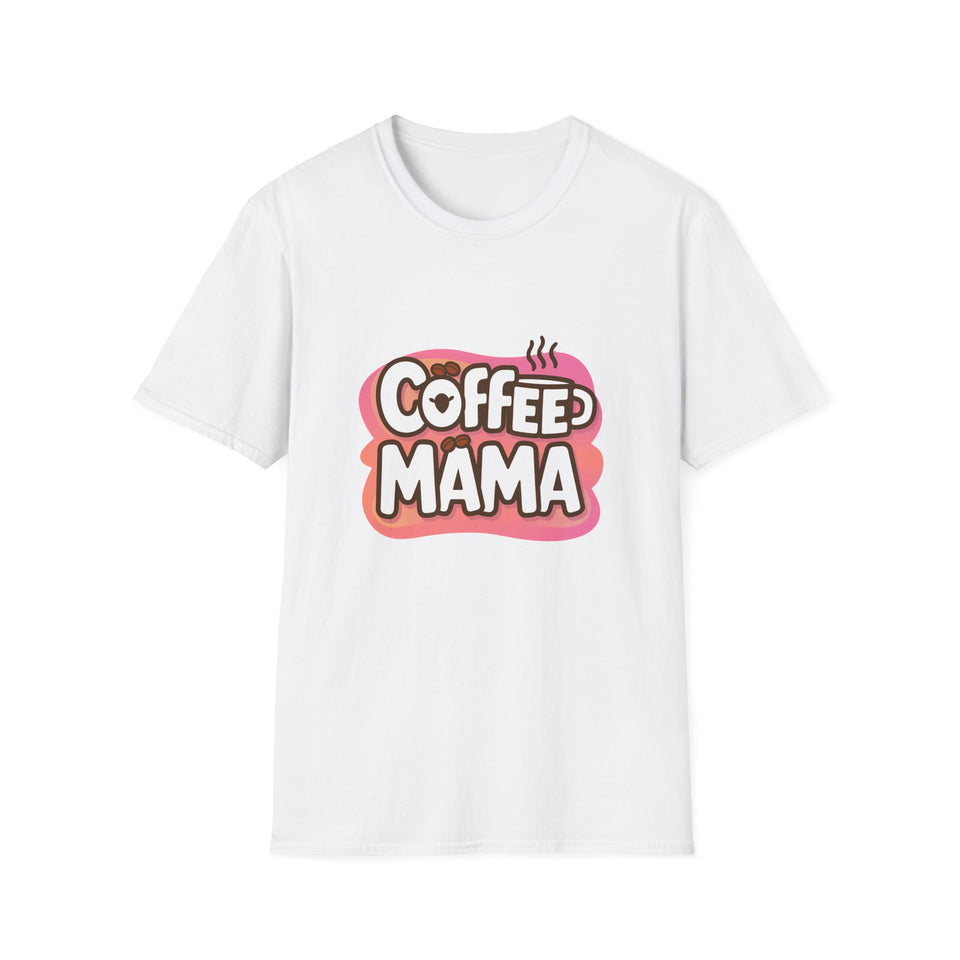 Coffee Mama Shirt | Mom Gift | Mother Present | Coffee Lover Unisex Softstyle T-Shirt