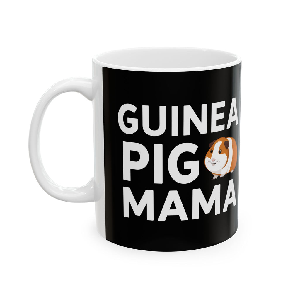 Guinea Pig Mama Ceramic Mug | Guinea Pig Gifts (11oz)