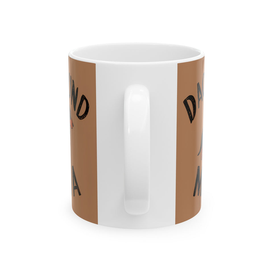 Dachshund Mama Mug | Dachshund Gift | Dachshund Merchandise | Weiner Dog Gifts | Dachshund Presents Ceramic Mug