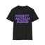 Anxiety Autism ADHD Awareness T-Shirt