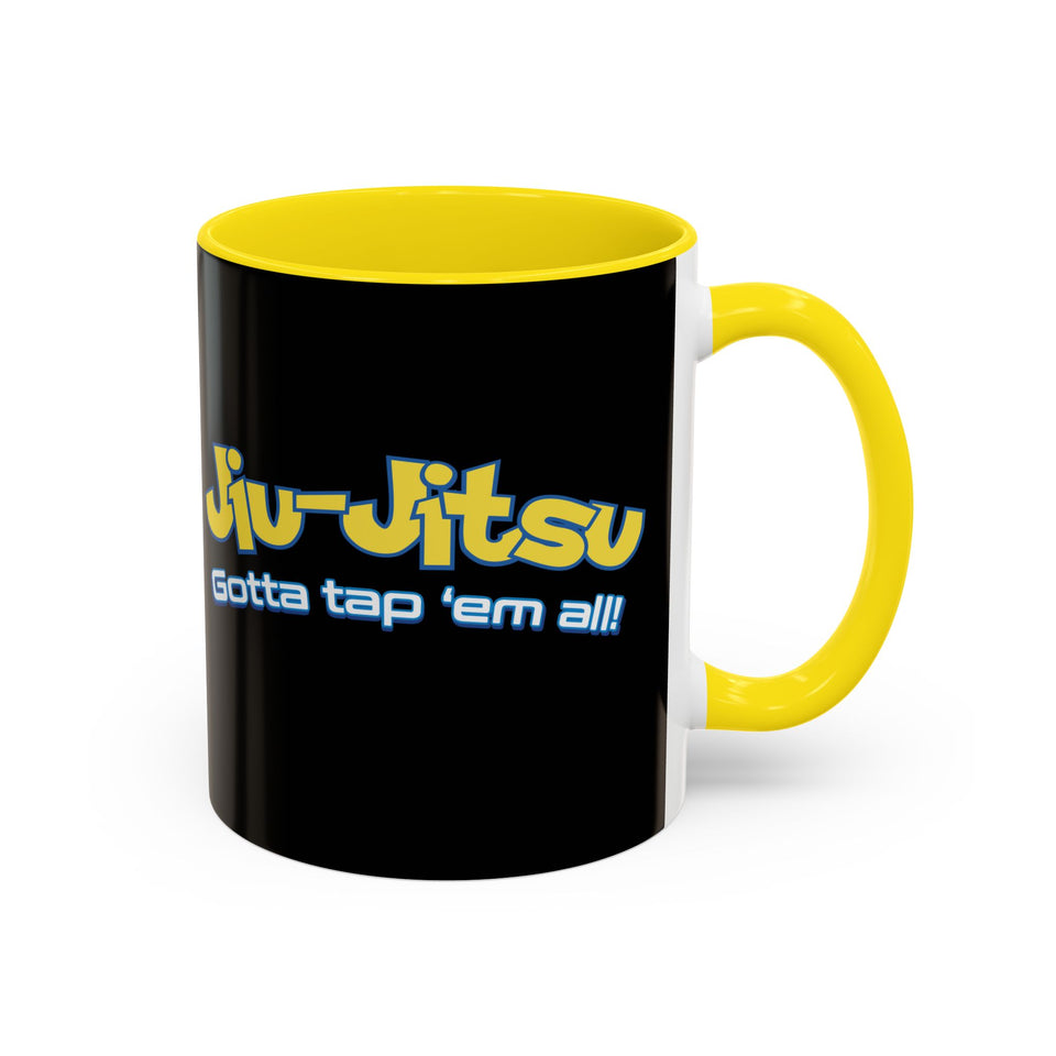 Brazilian Jiu Jitsu Gotta Tap Them All | BJJ Accent Coffee Mug