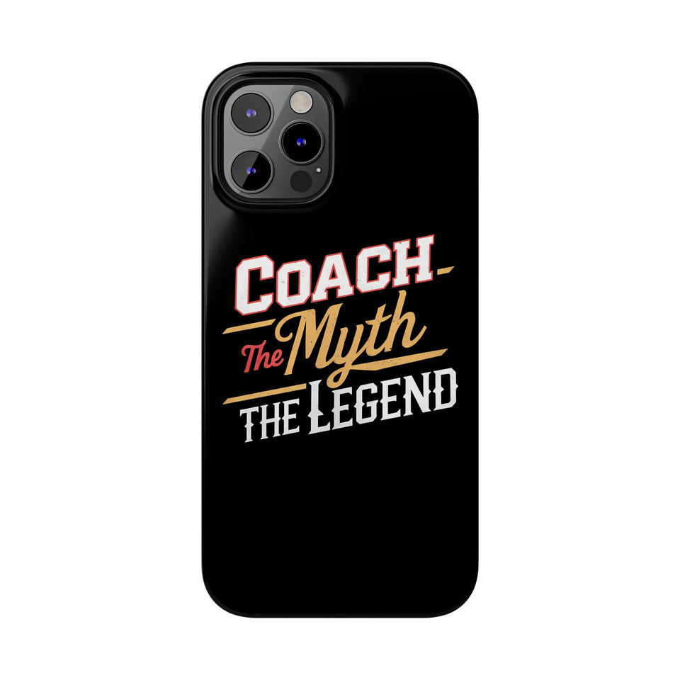 Coach The Myth The Legend Slim iPhone Cases | Cool Coach Gift iPhone Case