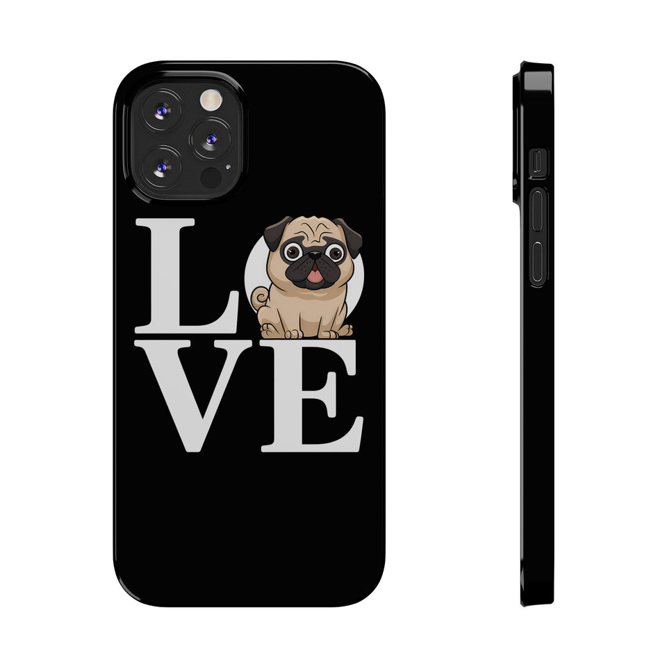 Love Pugs Slim iPhone Case | Cute Pug iPhone Case