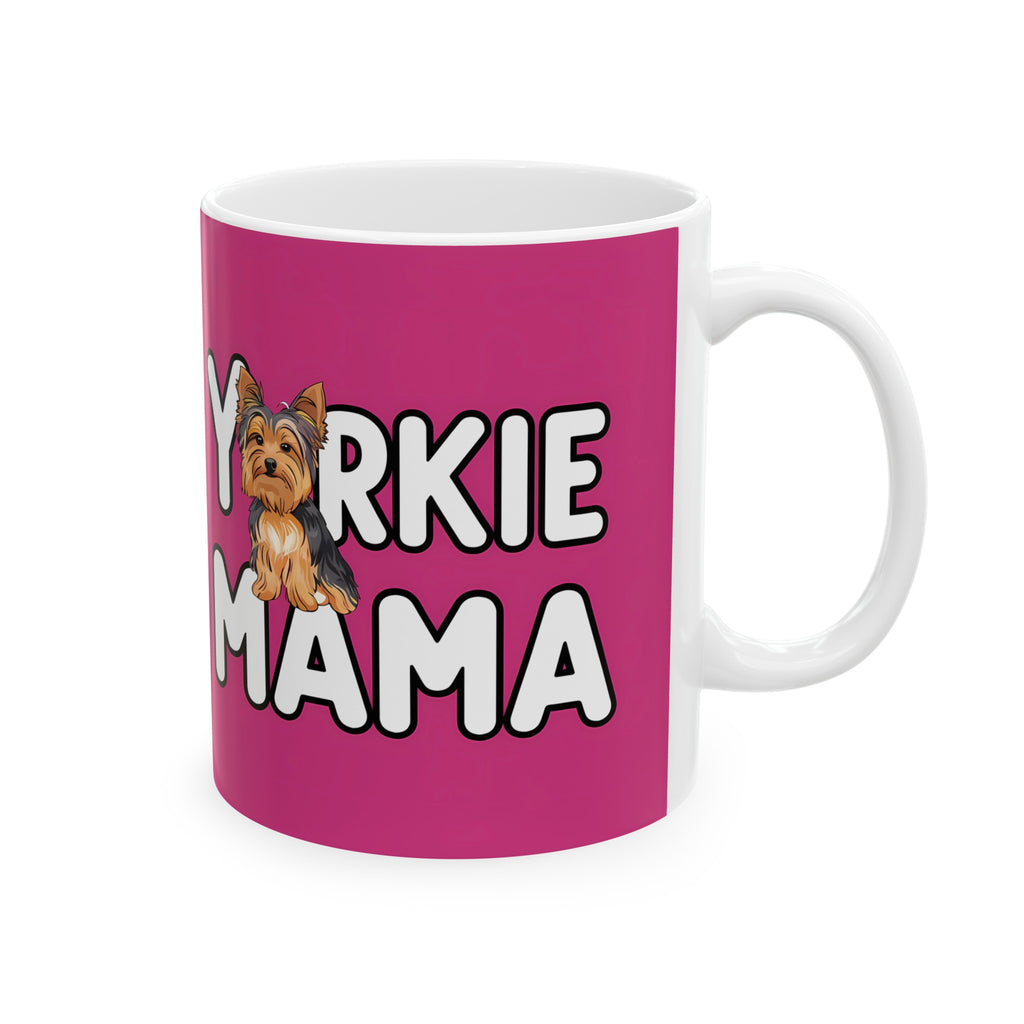 Yorkie Mama Mug Yorkshire Terrier | Yorkshire Terrier Gift | Yorkshire Terrier Coffee Mug | Yorkshire Terrier Gift Ideas Mug 11oz