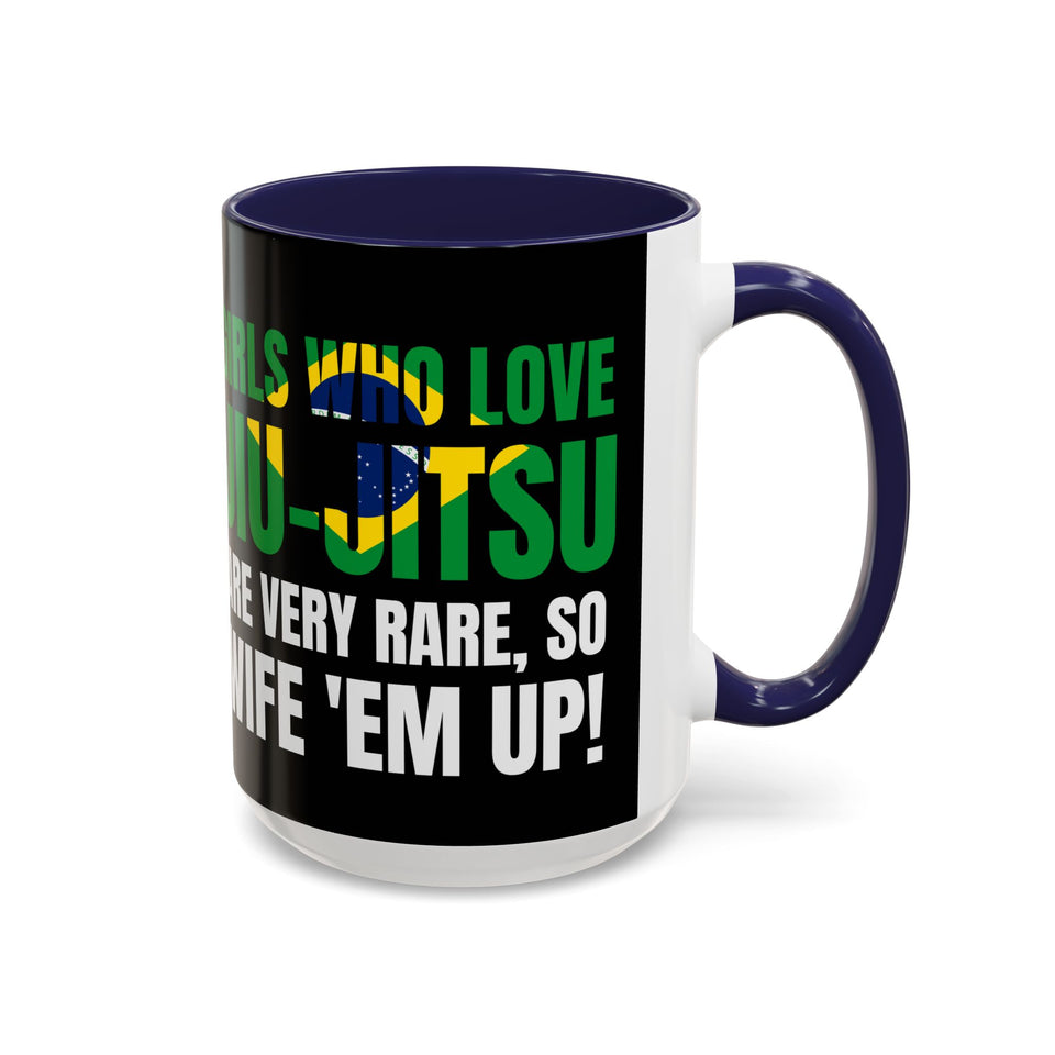 Brazilian Jiu Jitsu Girls Who Do Jiu-Jitsu | BJJ Accent Coffee Mug