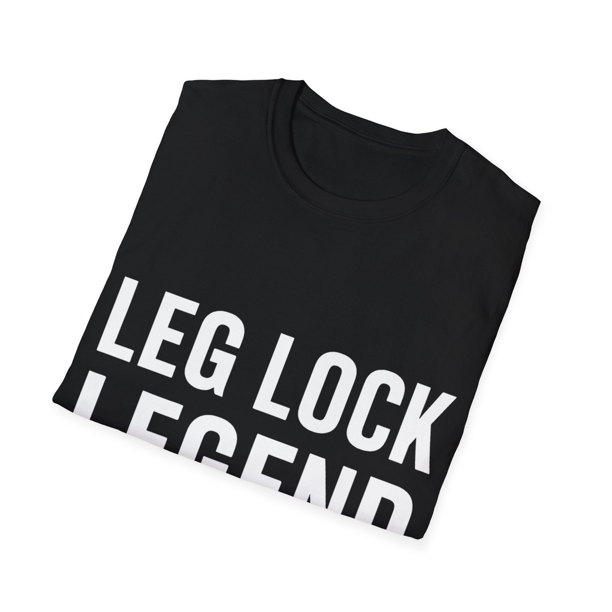 Brazilian Jiu Jitsu Leg Lock Legend Shirt | BJJ Gift | Brazilian Jiu Jitsu Merchandise | JiuJitsu Gifts | BJJ Presents Unisex T-Shirt