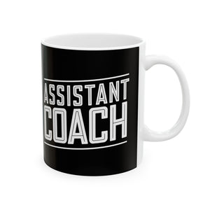 Assistant Coach Ceramic Mug | Cool Assistant Coach Gifts (11oz) Assistant Coach Ceramic Mug | Cool Assistant Coach Gifts (11oz)