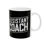 Assistant Coach Ceramic Mug | Cool Assistant Coach Gifts (11oz) Assistant Coach Ceramic Mug | Cool Assistant Coach Gifts (11oz)